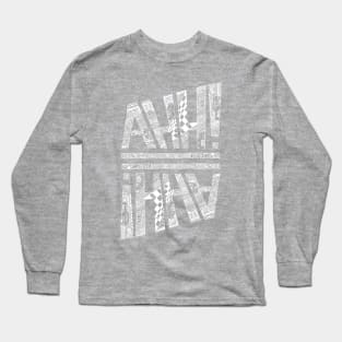 AHH!AHH! Long Sleeve T-Shirt